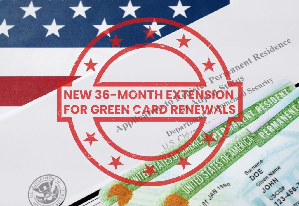 A green card partially covered by a red stamp that reads "New 36-month extension for green card renewals" against the backdrop of a U.S. flag and official documents.