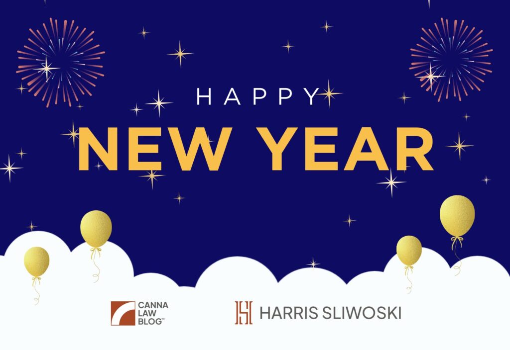 Happy New Year celebration image with fireworks, stars, and balloons. Logos of Canna Law Blog and Harris Sliwoski are at the bottom.