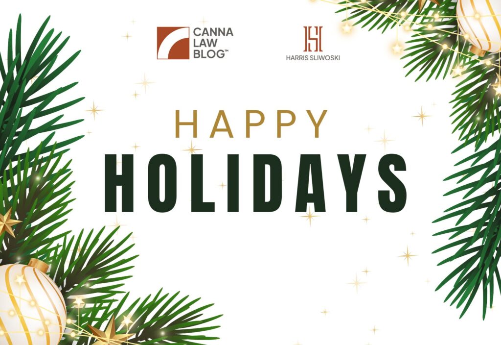 Festive holiday card with pine branches, ornaments, and the text "HAPPY HOLIDAYS." Logos for Canna Law Blog and Harris Bricken are at the top.