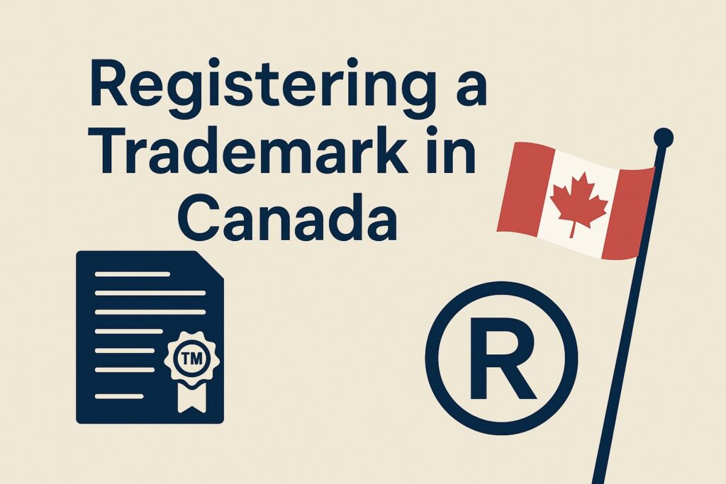 Graphic with the text "Registering a Trademark in Canada," featuring a document icon with a TM symbol, a registered trademark symbol, and a Canadian flag. Perfect for your Canada Trademark Guide.