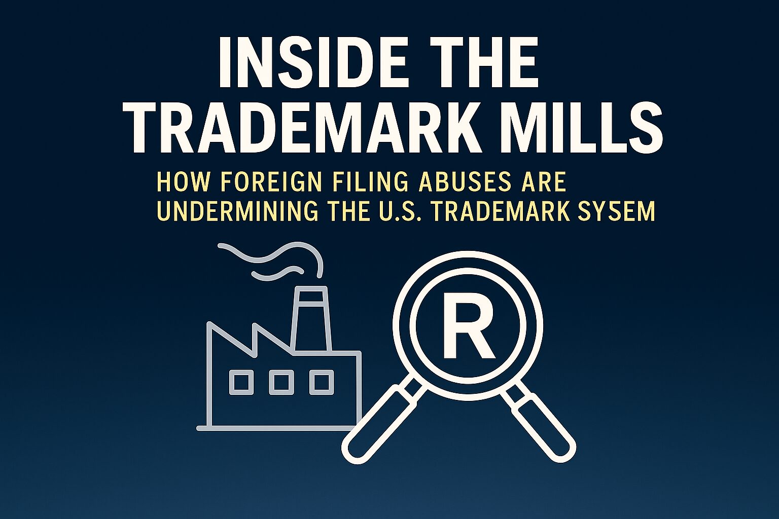 China Trademark Mills Abuse the U.S. Trademark System - Harris Sliwoski LLP
