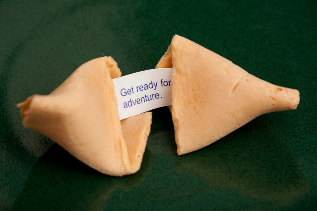 Fortune cookie says get ready for adventure