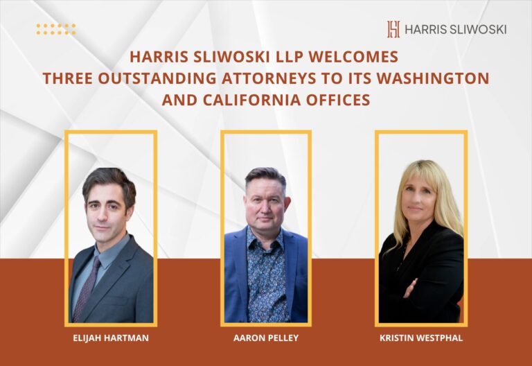 Promotional image for Harris Sliwoski LLP announcing the addition of three attorneys: Elijah Hartman, Aaron Pelley, and Kristin Westphal, to their Washington and California offices.