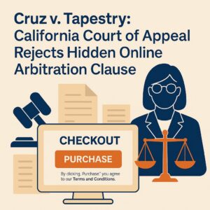 Illustration about Cruz v. Tapestry case, showing a judge, legal documents, a gavel, and an online checkout screen with a purchase button referencing terms and conditions.