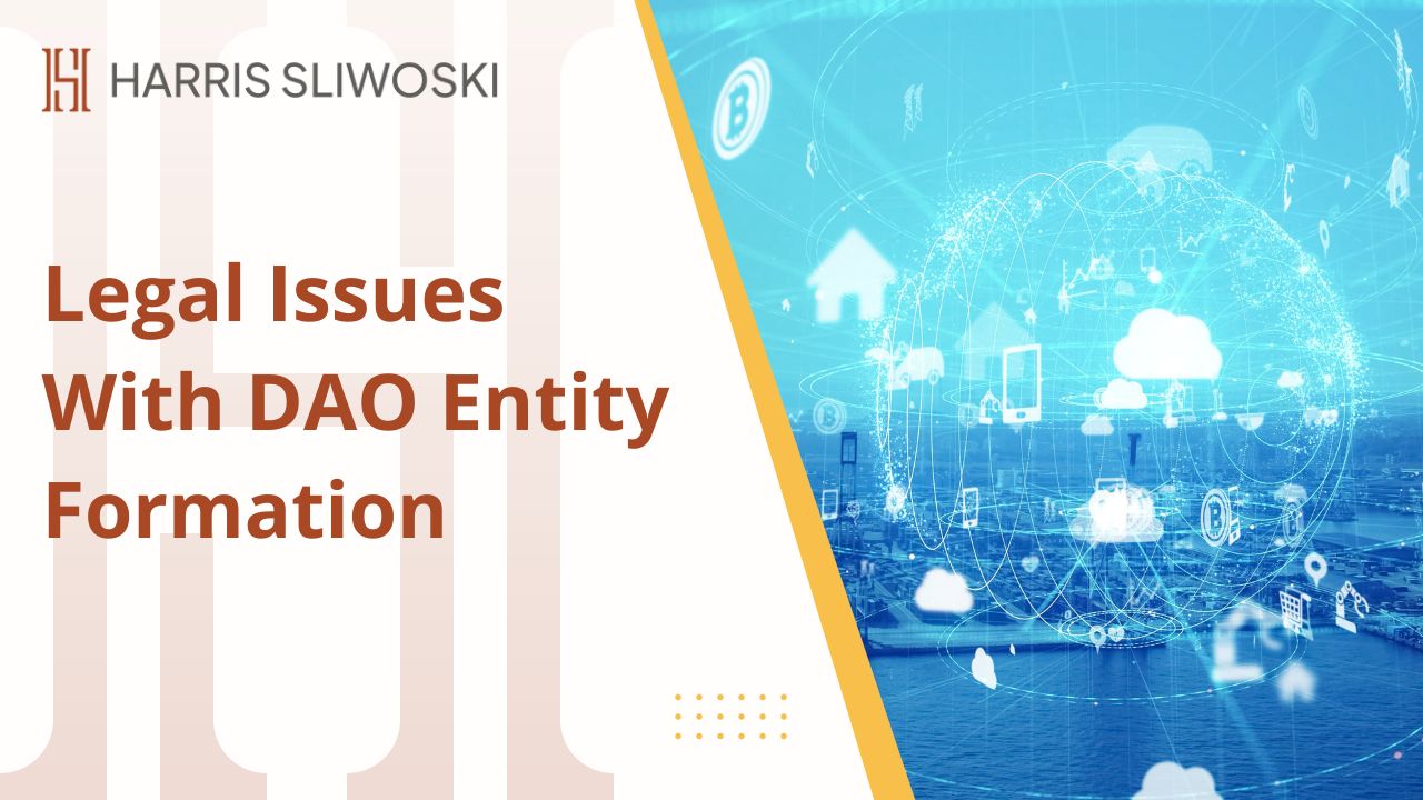 Legal Issues With DAO Entity Formation