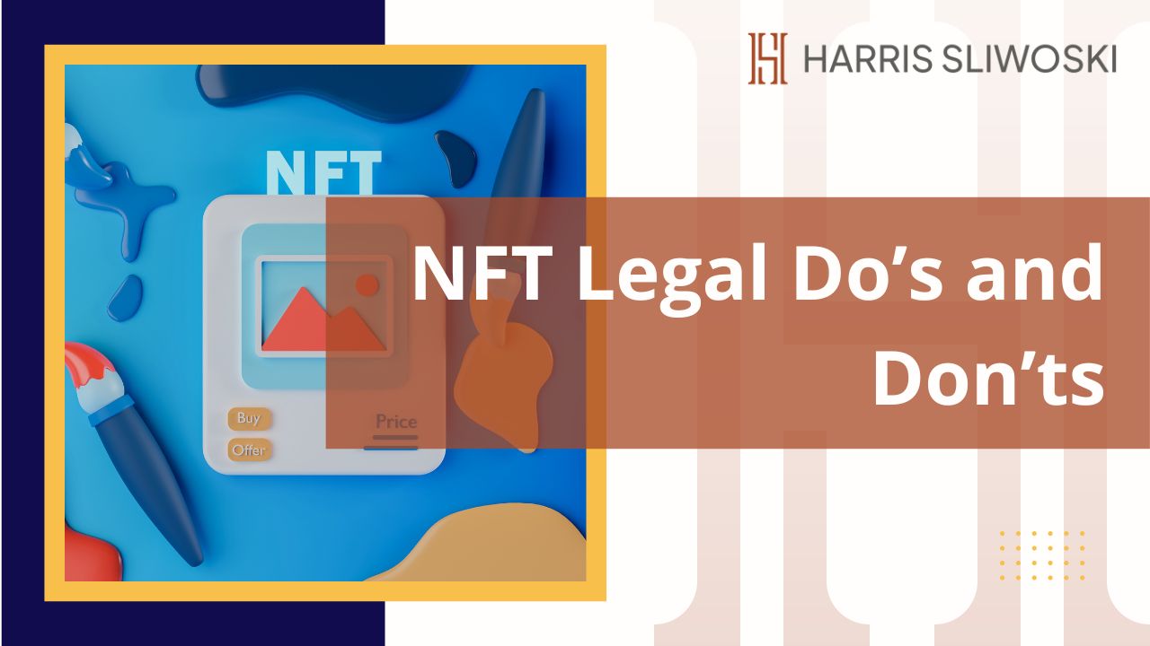 NFT Legal Do’s and Don’ts