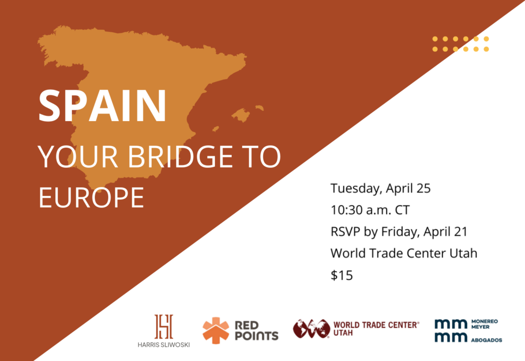 Promotional flyer for an event titled "Spain: Your Bridge to Europe," to be held on Tuesday, April 25, at 10:30 a.m. CT at the World Trade Center Utah. RSVP by Friday, April 21. Entry fee: $15.