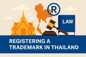 Illustration showing a Thai temple, gavel, legal book, registered trademark symbol, and a map of Thailand with the text "Registering a Trademark in Thailand.