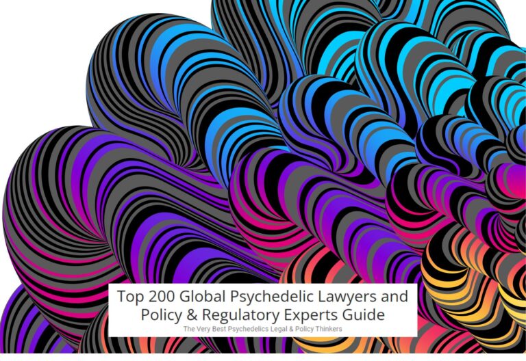 Colorful abstract pattern with text: "Top 200 Global Psychedelic Lawyers and Policy & Regulatory Experts Guide." Subtext: "The Very Best Top Psychedelics Lawyers and Policy Thinkers."