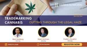 Event flyer for "Trademarking Cannabis" webinar on March 6, 2025, featuring three attorneys. Includes a cannabis leaf illustration and a "Register Now" button.