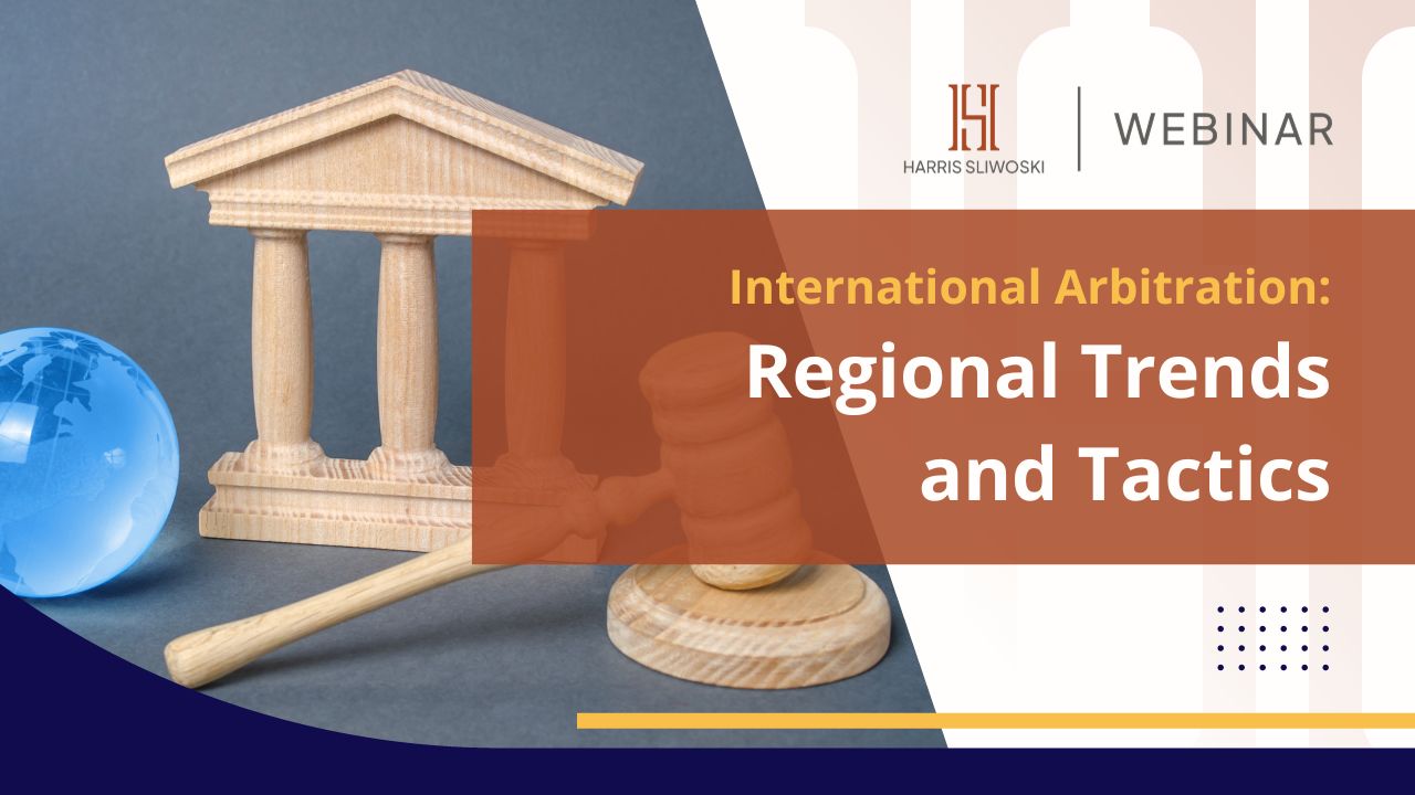 International Arbitration: Regional Trends and Tactics