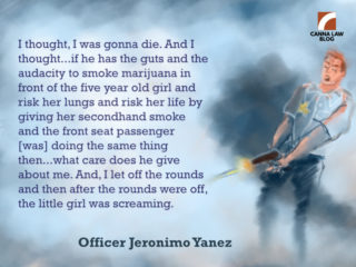 Officer Jeronimo Yaner marijuana quote